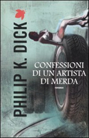 Philip K. Dick Confessions of a Crap Artist cover